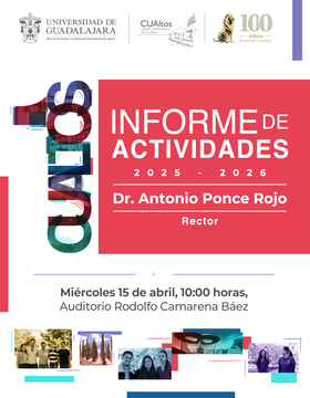 Cartel de Informe de actividades 2025-2026 del doctor Antonio Ponce Rojo, Rector del CUAltos