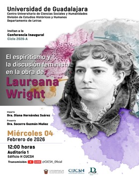 Cartel de Conferencia: El espiritismo y la discusión feminista en la obra de Laureana Wright