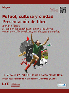 Presentación del libro: ¡Bendito fútbol! Mi vida en las canchas, mi amor a las Chivas y a mi Selección Mexicana, mis desafíos y alegrías