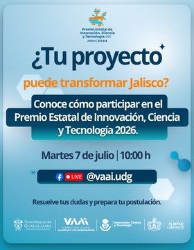 Cartel de ¿Tu proyecto puede transformar Jalisco? Conoce cómo participar en el Premio Estatal de Innovación, Ciencia y Tecnología 2026