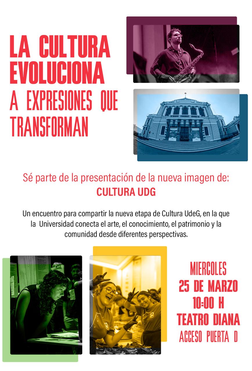 Cartel de la Presentación oficial de la nueva imagen de CULTURA UDG