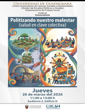 Cartel de Conversatorio: Politizando nuestro malestar (salud en clave colectiva)