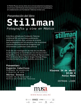 Presentación del libro: Stillman. Fotografía y cine en México