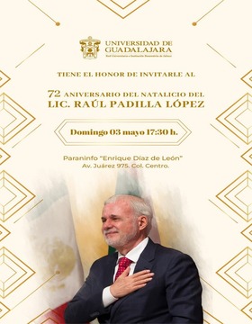 Cartel del 72 aniversario del natalicio del Lic. Raúl Padilla López 