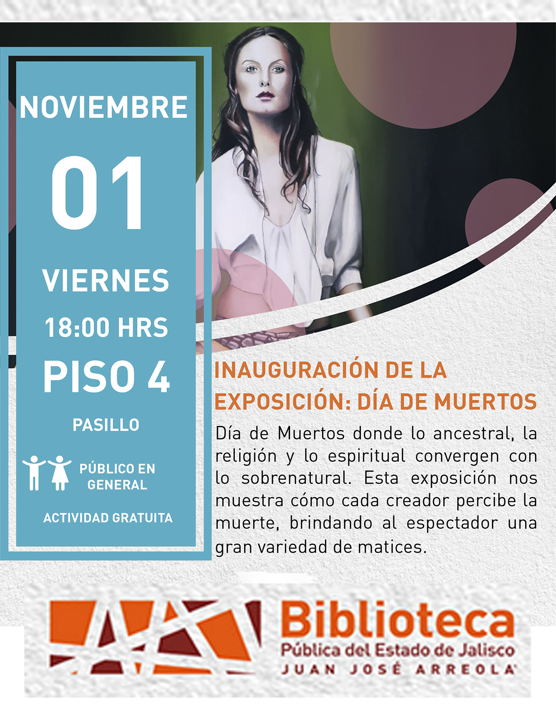 Cartel de la Inauguración de la exposición: Día de Muertos