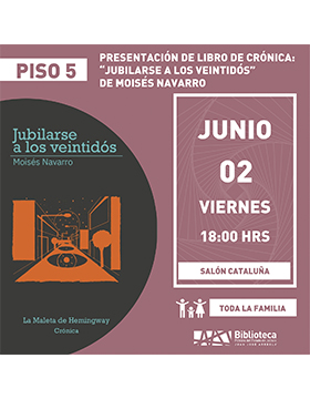 Grafico de la Presentación de libro de crónica: Jubilarse a los veintidós, de Moisés Navarro
