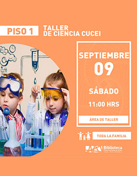 Cartel del Taller de ciencia CUCEI