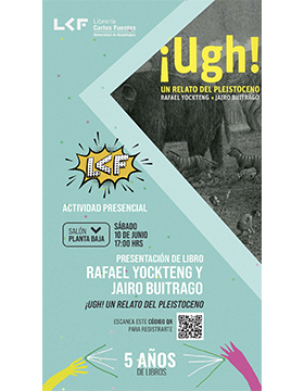 Grafico de la Presentación del libro. Título: ¡Ugh! Un relato del pleistoceno