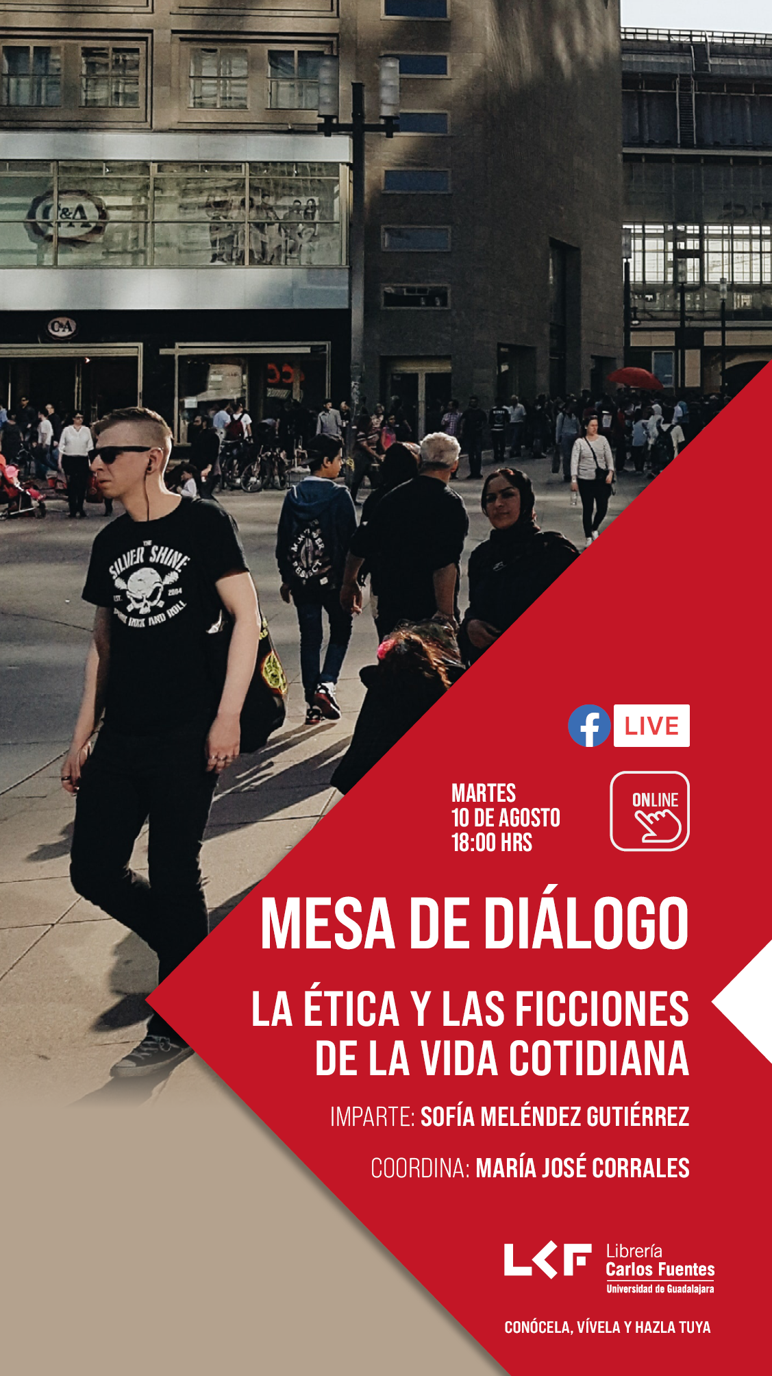 Mesa de diálogo: La ética y las ficciones de la vida cotidiana