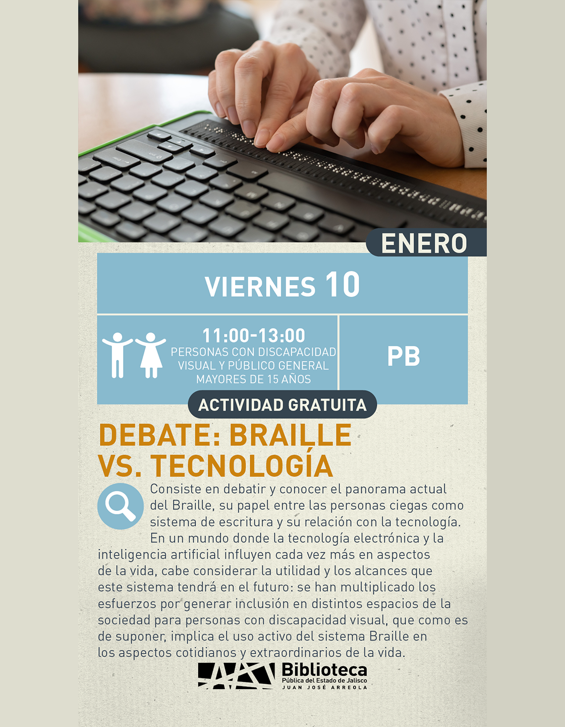 Cartel del Debate: Braille vs. Tecnología