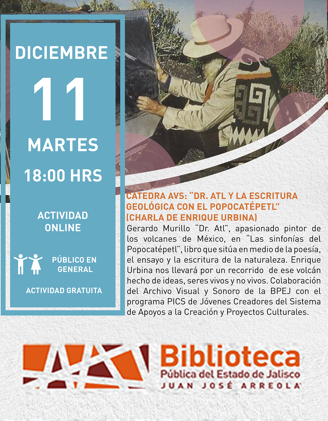 Cartel de la Cátedra AVS: “Dr. ATL y la escritura geológica con el Popocatépetl”. Charla de Enrique Urbina