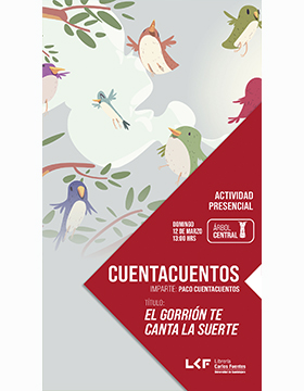 Cuentacuentos.   Título: El Gorrión te canta la suerte.