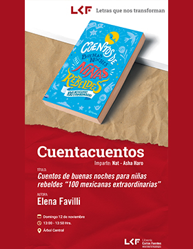 Cartel del Cuentacuentos. Título: Cuentos de buenas noches para niñas rebeldes "100 mexicanas extraordinarias"