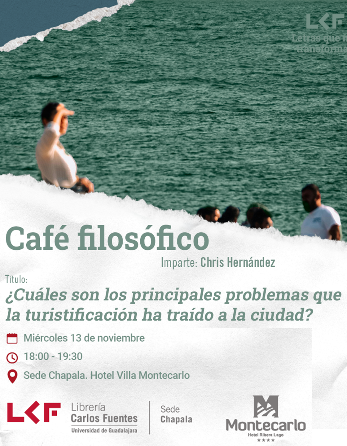 Cartel del Café filosófico Título: ¿Cuáles son los principales problemas que la turistificación ha traído a la ciudad?