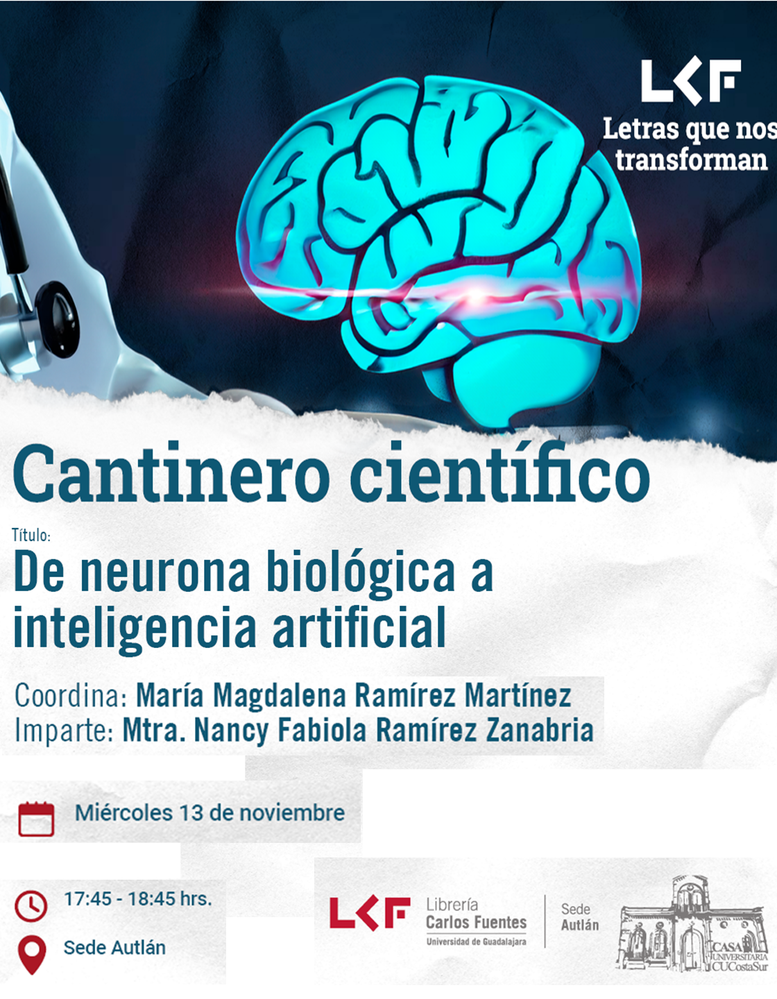 Cartel del Cantinero científico Título: De neurona biológica a inteligencia artificial
