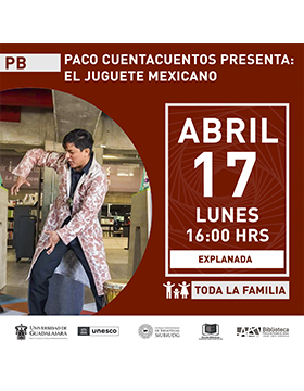 Grafico de Paco Cuentacuentos presenta: El juguete mexicano