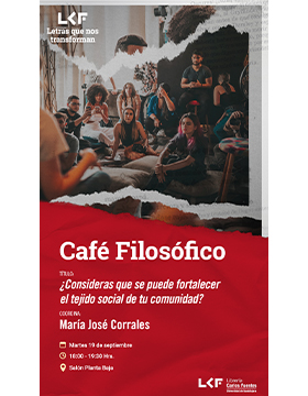 Cartel del Café filosófico. Título: ¿Consideras que se puede fortalecer el tejido social de tu comunidad?