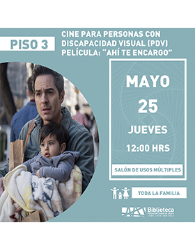 Grafico del Cine para personas con discapacidad visual (CPDV).  Película: “Ahí te encargo”.