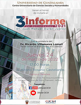3er Informe de Actividades 2021 del Dr. Juan Manuel Durán Juárez, Rector del CUCSH