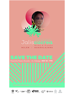 Pasarela Jalisco Crea, moda y diseño Milán - Guadalajara a llevarse a cabo el 22 de noviembre a las 19:00 horas.