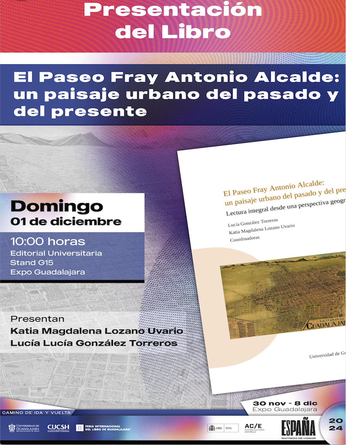Cartel de la Presentación del libro: El Paseo Fray Antonio Alcalde: Un paisaje urbano del pasado y del presente