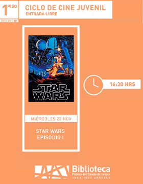 Cartel del Ciclo de cine juvenil. Proyección de la cinta: Star Wars, episodio I.