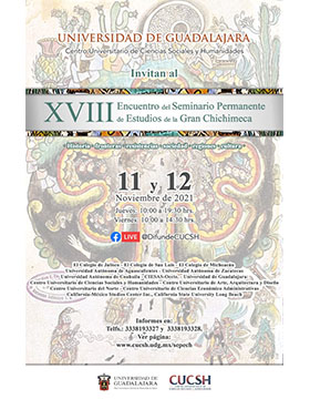 XVIII Encuentro del Seminario Permanente de Estudios de la Gran Chichimeca