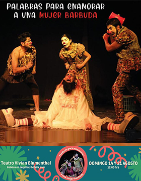 Puesta en escena: Palabras para enamorar a una mujer barbuda