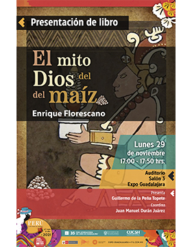 Presentación del libro: “El mito del Dios del maíz”