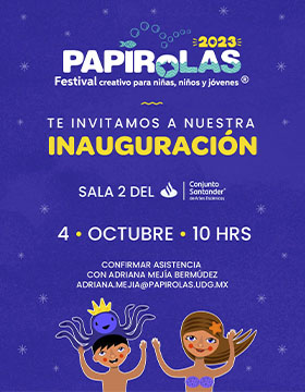 Cartel de la Inauguración de  Papirolas 2023. Festival creativo para niñas, niños y jóvenes