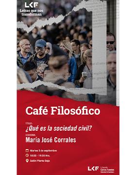 Cartel del Café filosófico. Título: ¿Qué es la sociedad civil?