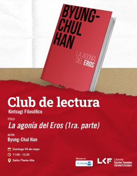 Cartel del Club de Lectura. Kintsugi Filosófico. Título La agonía del Eros (1ra. parte)