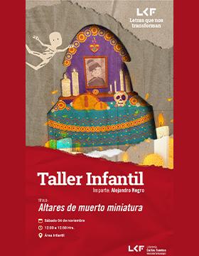 Cartel del Taller infantil. Título: Altares de muerto miniatura