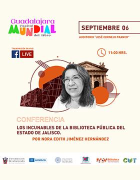 Conferencia: Los incunables de la Biblioteca Pública del Estado de Jalisco.