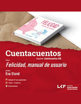 Cartel del Cuentacuentos. Título: Felicidad, manual de usuario