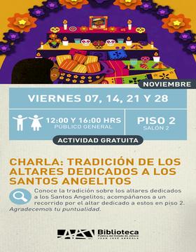 Cartel de la Charla: Tradición de los altares dedicados a los santos angelitos Cartel de la Charla: Tradición de los altares dedicados a los santos angelitos