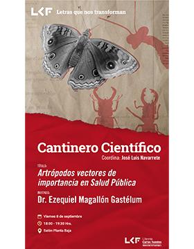 Cartel del Cantinero científico. Título: Artropodos vectores de importancia en Salud Pública