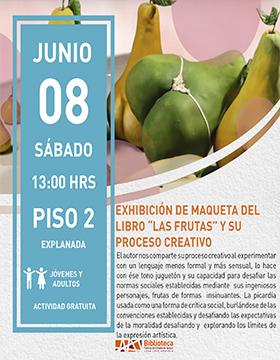 Exhibición de maqueta del libro “Las frutas” y su proceso creativo.