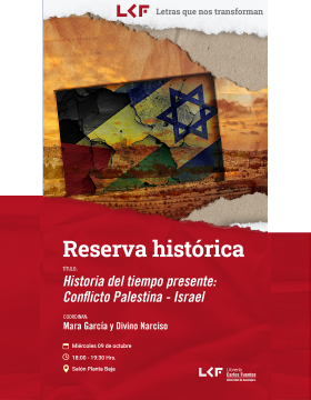 Cartel de la Reserva histórica. Título: Historia del tiempo presente: Conflicto Palestina - Israel