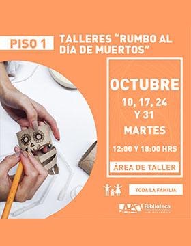 Cartel de Talleres “Rumbo al Día de Muertos”