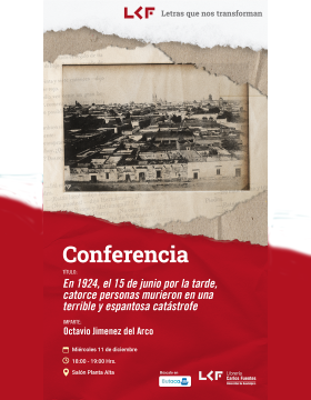 Cartel de la Conferencia. Título: En 1924, el 15 de junio por la tarde, catorce personas murieron en una terrible y espantosa catástrofe