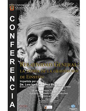 Conferencia: Relatividad general: La teoría de la gravitación de Einstein  a llevarse a cabo el 6 de noviembre a las 11:00 horas.