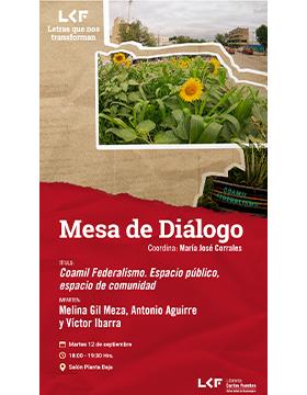 Cartel de la Mesa de diálogo: Coamil Federalismo. Espacio público, espacio de Comunidad.