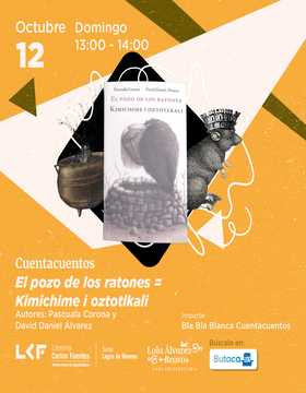 Cartel del Cuentacuentos: El pozo de los ratones = Kimichime i oztotlkali