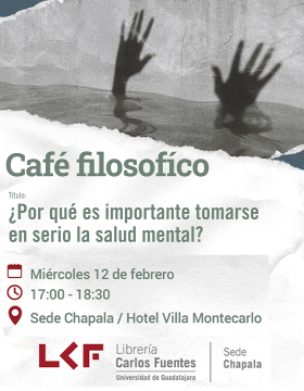 Cartel del Café filosófico Título: ¿Por qué es importante tomarse en serio la salud mental?