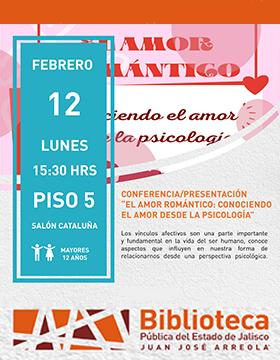 Cartel de la Conferencia/presentación: “El amor romántico: Conociendo el amor desde la psicología”