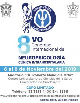 Octavo Congreso Internacional de Neuropsicología Clínica Intrahospitalaria a llevarse a cabo del 6 al 8 de noviembre en CUCS