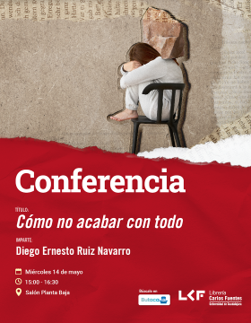 Cartel de la Conferencia. Título Cómo no acabar con todo