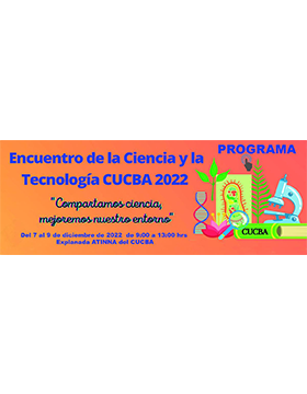 Encuentro de la Ciencia y la Tecnología CUCBA 2022, CUCBA