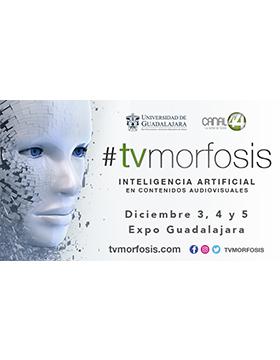 Cartel informativo de #tvmorfosis "Inteligencia artificial en contenidos audiovisuales" a llevarse a cabo del 3 al 5 de diciembre en la Expo Guadalajara.